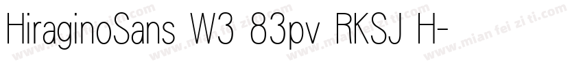 HiraginoSans W3 83pv RKSJ H字体转换
